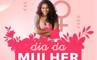 8 de Março – Dia Internacional da Mulher!